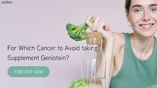 Which Cancer to Avoid taking Supplement Genistein [upl. by Colvert]