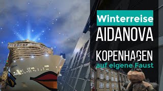 AIDAnova Winterreise Kopenhagen auf eigene Faust entdecken [upl. by Archle907]