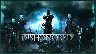 I Was Betrayed  Dishonored Definitive Edition Part 3 [upl. by Abbotsen118]