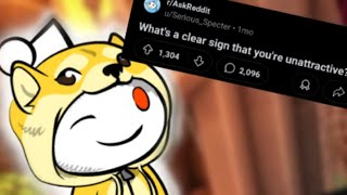 Ask Reddit  Whats a clear sign that your unattractive [upl. by Marris]