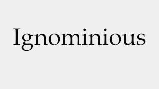 How to Pronounce Ignominious [upl. by Telrats]