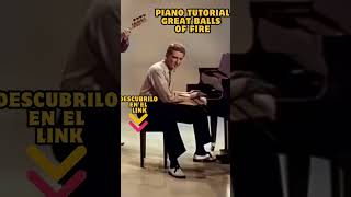 Great balls of fire PIANO TUTORIAL Grande bolas de fuego [upl. by Namyaw205]