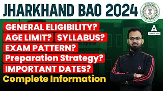 Jharkhand BAO Vacancy 2024  Jharkhand BAO Eligibility Age Limit Syllabus Exam Pattern amp Details [upl. by Selda]