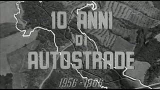 Autostrada del Sole filmato storico 19561966 [upl. by Chaffinch842]