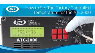 How to Set the Controlled Temperature for WPIs ATC2000 Animal Temperature Controller [upl. by Donia606]