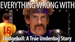 Everything Wrong With Dodgeball A True Underdog Story in 20 Minutes or Less [upl. by Nomael]