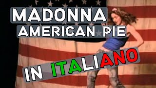 Madonna  American Pie Traduzione in italiano [upl. by Neema]