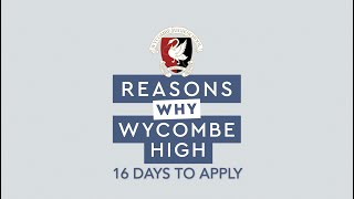 Reasons Why Wycombe High  16 days to apply [upl. by Laud]