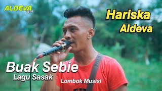 LAGU SASAK BUAK SEBIE  VOC HARISKA VERSI ALDEVA MUSIK [upl. by Freud]