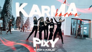 KPOP IN PUBLIC  ONE TAKE PIXY 픽시 KARMA dance cover by KARMA Team [upl. by Ellard405]