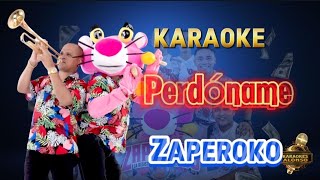 Karaoke PERDÓNAME Zaperoko Salsa [upl. by Aloke]