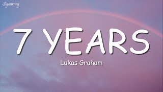 Lukas Graham  7 Years Lyrics [upl. by Oiliruam]