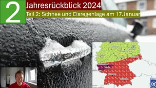 JAHRESRÜCKBLICK 2024  TEIL 2 EXTREME EISREGENLAGE am 17Januar [upl. by Ennaeilsel532]