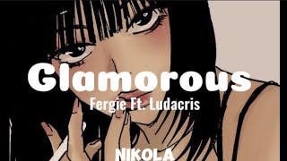 Fergie — Glamorous Lyrics Ft Ludacris [upl. by Pepper]