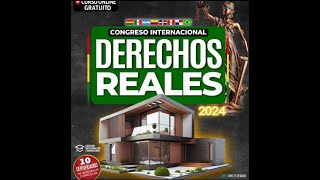 CONGRESO DERECHOS REALES Y DERECHO PROPIETARIO DÍA 2️⃣ [upl. by Sorcim520]