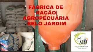 FÁBRICA DE RAÇÃOAGROPECUÁRIA BELO JARDIM [upl. by Marne]