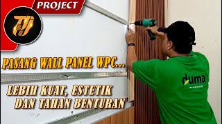 Cara pasang sendiri WALL PANEL WPC DUMA  Ruang tamu jadi seperti lobby hotel [upl. by Cheffetz]