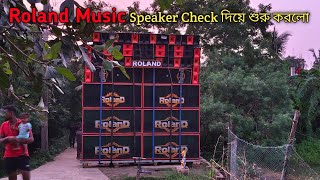 Roland Music ঝাওয়াতে Speaker Check দিয়ে শুরু করলো  Box competition zone [upl. by Gabi145]