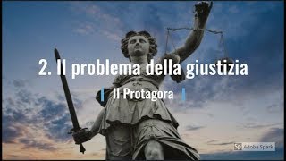 2 Il problema della giustizia Il Protagora [upl. by Eserahs]