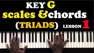 Complete Crash Course Piano Tutorials KEY G Scales And Chords lesson 20 [upl. by Alyn986]