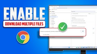 How to Enable Site Can Ask Automatically Download Multiple Files In Google Chrome [upl. by Notsob318]