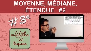 Calculer une moyenne une médiane une étendue 2  Troisième [upl. by Ennaillij]