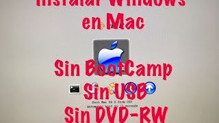 Expertos Instala Windows en quotEl Capitanquot Sin BootCamp Sin PenDrive y Sin DVD [upl. by Denis927]