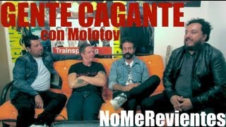 GENTE CAGANTE con Molotov [upl. by Gusba]