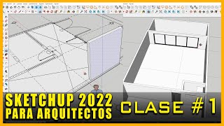 SKETCHUP 2022  CURSO Para Arquitectos desde cero Primera Clase [upl. by Niarda]