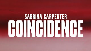 Sabrina Carpenter  Coincidence Lyrics [upl. by Lodge]