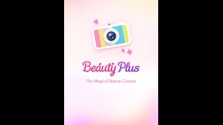 Beauty Plus  Magical Selfie Camera  How to Use Series [upl. by Ainotna]