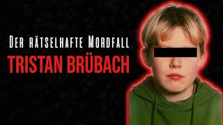 Tristan Brübach  Einer der mysteriösesten Fälle Deutschlands  Doku 2021 [upl. by Gilmer728]