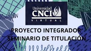 proyecto integrador seminario de titulación [upl. by Yenitsed354]