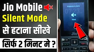 Jio mobile me silent mode kaise hataye  jio phone me awaz nahi aa raha hai [upl. by Crandall155]