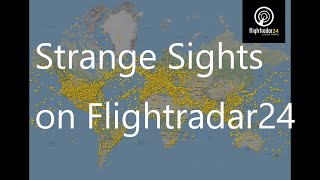 7 Strange sights in Flight Radar 24 [upl. by Morrie]