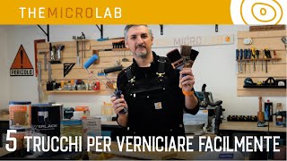 5 Trucchi per Verniciare Facilmente [upl. by Ylrehs]