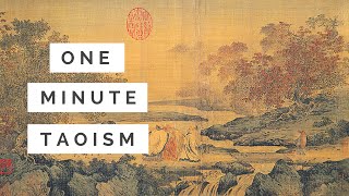 One Minute Taoism [upl. by Odranar]