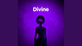 Divine [upl. by Collie]