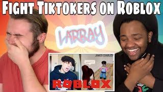 LARRAY FIGHTING TIKTOKERS ON ROBLOX REACTION [upl. by Aekin968]