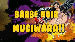 LES MUGIWARAS CONTRE BARBE NOIR  ONE PIECE THEORIE [upl. by Zoa341]