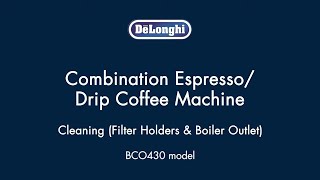 How to Clean your De’Longhi BCO430 Coffee amp Espresso Maker [upl. by Aimil]