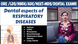 Dental aspects of Respiratory diseases an Exam oriented synopsis [upl. by Auhso]