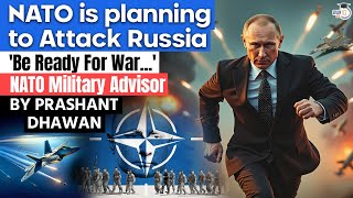 NATO is Planning to Attack Russia  BE READY FOR WAR says top NATO Official  By Prashant Dhawan [upl. by Princess197]