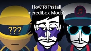 ANDROID ONLY How to install Incredibox Mods  Tutorial [upl. by Dugas]