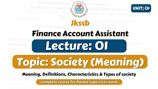 Society  Meaning Definition characteristics and Types  jkssb social welfare supervisor lecture [upl. by Ettenirt]