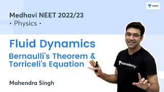 Fluid Dynamics  Bernaullis Theorem amp Torricelis Equation  Medhavi NEET 202223  Mahendra Singh [upl. by Kary996]