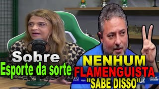 quotREVELAÇÃO CHOCANTE FATURAMENTO DO FLAMENGO DEIXA ENTREVISTADOR SURPRESO  LEILA ESPORTE DA SORTE [upl. by Ronna]