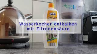 Wasserkocher entkalken mit Zitronensäure [upl. by Ettelrac]