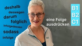 darum deshalb folglich sodass infolge  Konsekutivsätze  Deutsch lernen  B1B2C1 [upl. by Broek]