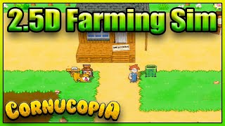 A Cute New Pixel Farming Sim RPG  Cornucopia First Look  Episode 1 [upl. by Atiugal]